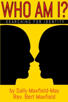 Who Am I? : Searching for Identity