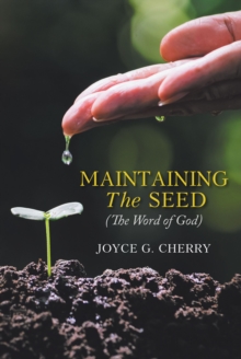 Maintaining The Seed : (The Word of God)