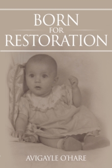 Born for Restoration