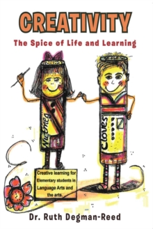 Creativity : The Spice of Life and Learning