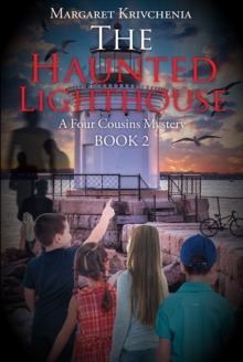 The Haunted Lighthouse : A Four Cousins Mystery