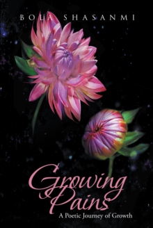 Growing Pains : A Poetic Journey of Growth