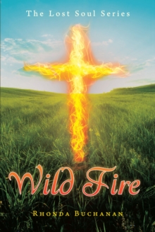 Wild Fire : The Lost Soul Series