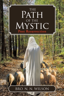 The Path of the Mystic : Post Resurrection