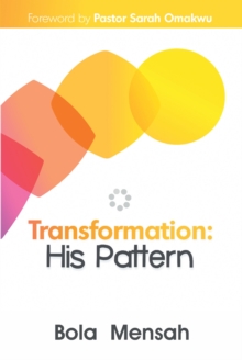 Transformation : His Pattern