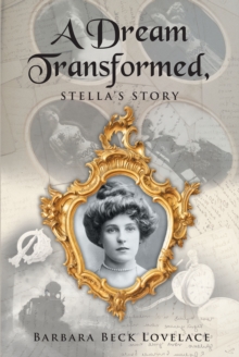 A Dream Transformed : Stella's Story