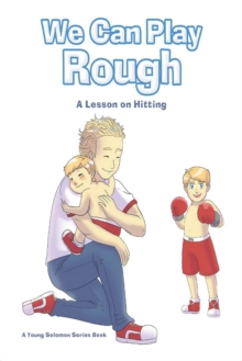 We Can Play Rough : A Lesson on Hitting