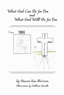 What God Can Do For You and What God Will Do For You