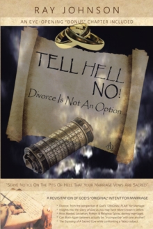 Tell Hell, No! : Divorce Is Not An Option