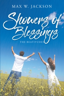 Showers of Blessings : The Beatitudes