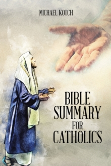 Bible Summary for Catholics