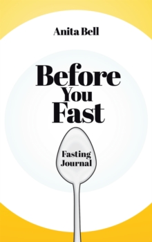 Before You Fast : Fasting Journal