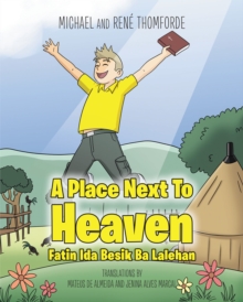 A Place Next To Heaven : Fatin Ida Besik Ba Lalehan