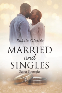 Married and Singles : Secret Strategies