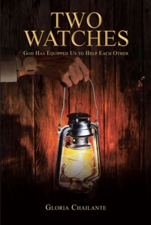 Two Watches : God Has Equipped Us to Help Each Other