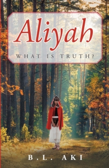 Aliyah : What Is Truth?