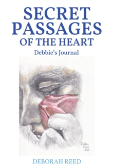 Secret Passages of the Heart : Debbie's Journal