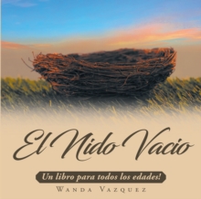 El Nido VacA-o : Un libro para todos los edades!