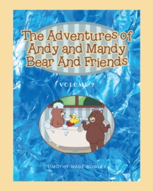 The Adventures of Andy and Mandy Bear And Friends : Volume 2