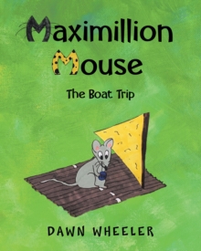 Maximillion Mouse : The Boat Trip