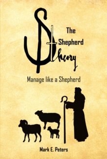 The Shepherd Theory : Manage like a Shepherd