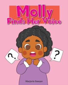 Molly Finds Her Voice