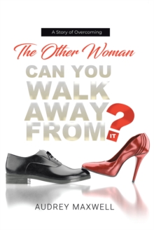 The Other Woman : Can You Walk Away from It?