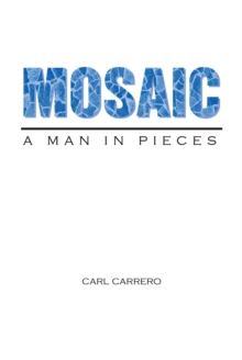 Mosaic : A Man in Pieces