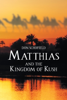 Matthias and the Kingdom of Kush