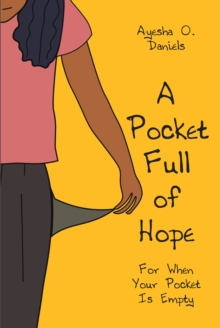 A Pocket Full of Hope : For When Your Pocket Is Empty