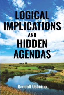 Logical Implications and Hidden Agendas