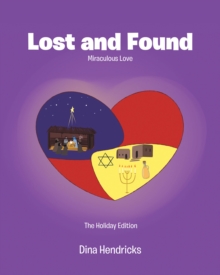 Lost and Found : Miraculous Love