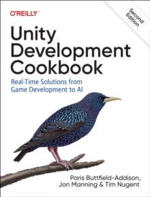 Unity Development Cookbook : Real-Time Solutions from Game Development to AI