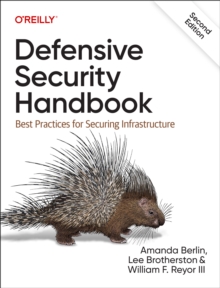 Defensive Security Handbook : Best Practices for Securing Infrastructure