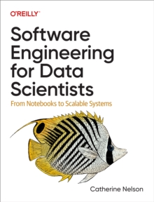 Software Engineering for Data Scientists