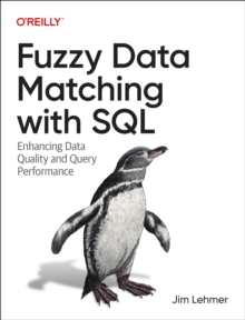 Fuzzy Data Matching with SQL : Enhancing Data Quality and Query Performance