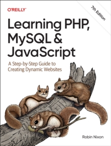 Learning PHP, MySQL & JavaScript : A Step-by-Step Guide To Creating Dynamic Websites