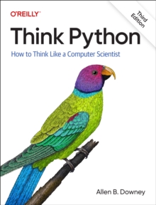 Think Python : How To Think Like a Computer Scientist