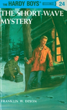 Hardy Boys 24: The Short-Wave Mystery