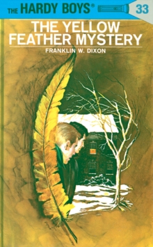 Hardy Boys 33: The Yellow Feather Mystery