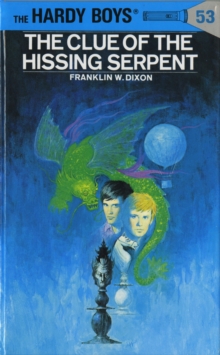 Hardy Boys 53: The Clue of the Hissing Serpent