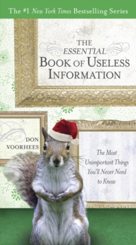 Essential Book of Useless Information