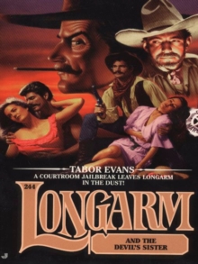 Longarm 244: Longarm and the Devil's Sister