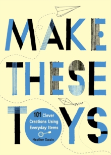 Make These Toys