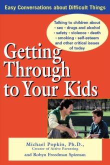 Getting Through to Your Kids