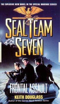 Seal Team Seven 10: Frontal Assault