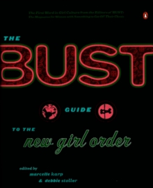 Bust Guide to the New Girl Order