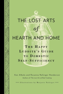 Lost Arts of Hearth and Home