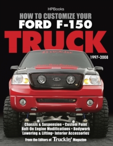 How to Customize Your Ford F-150 Truck, 1997-2008