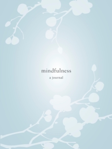 Mindfulness : A Journal, Other printed item Book Mindfulness : A Journal, Other printed item Book